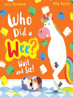 cover image of Who Did a Wee? Wait and See!